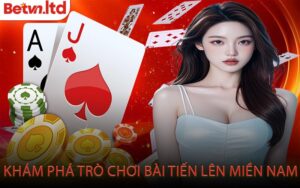 Khám Phá Trò Chơi Bài Tiến Lên Miền Nam